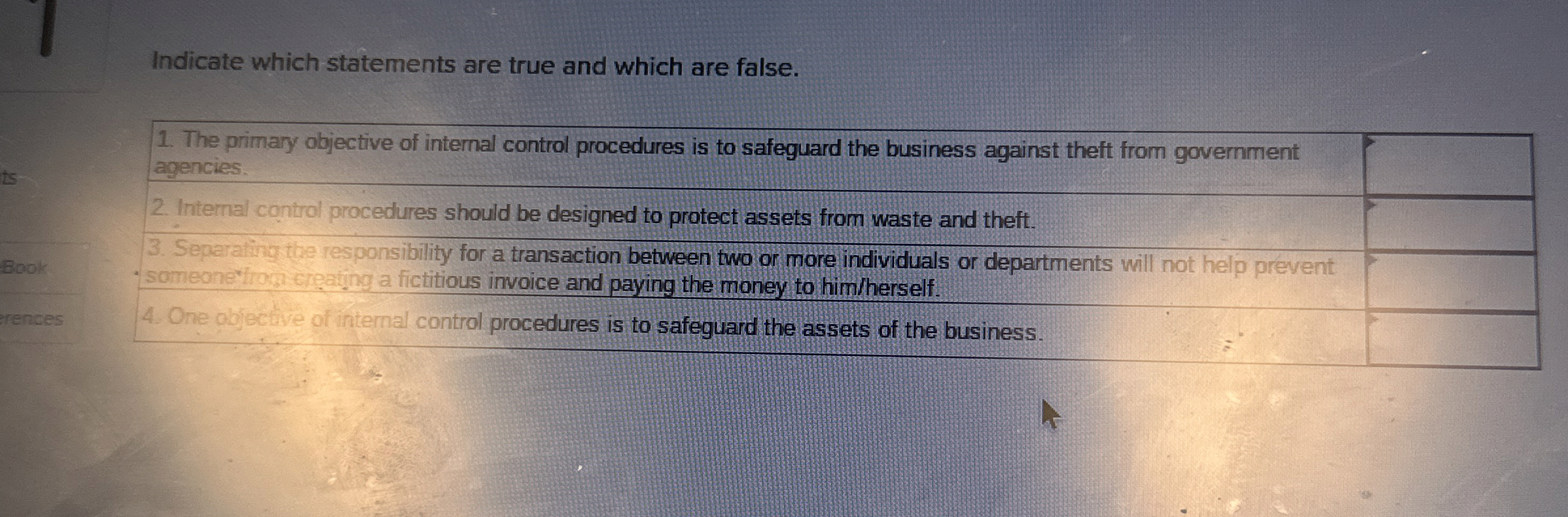  Indicate which statements are true and which are false. The primary