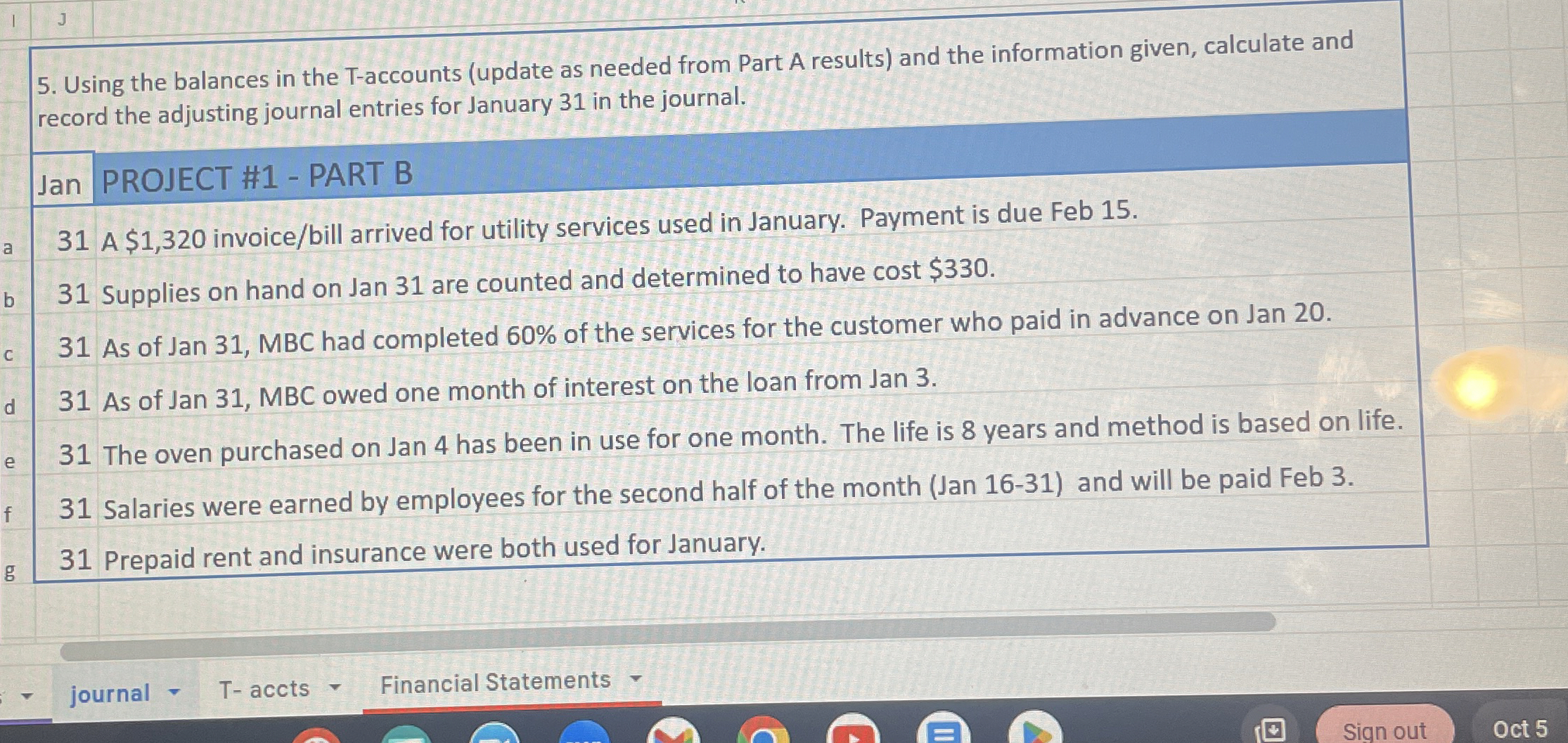  Using the balances in the T-accounts (update as needed from Part