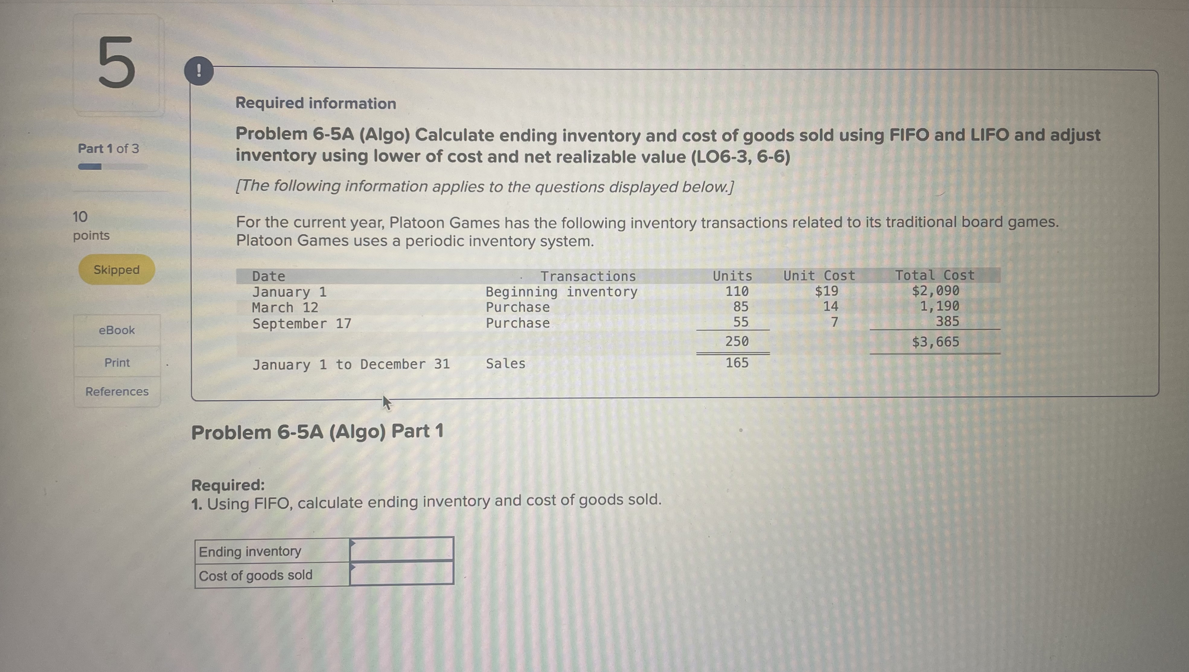  Required information Problem 6-5A (Algo) Calculate ending inventory and cost of