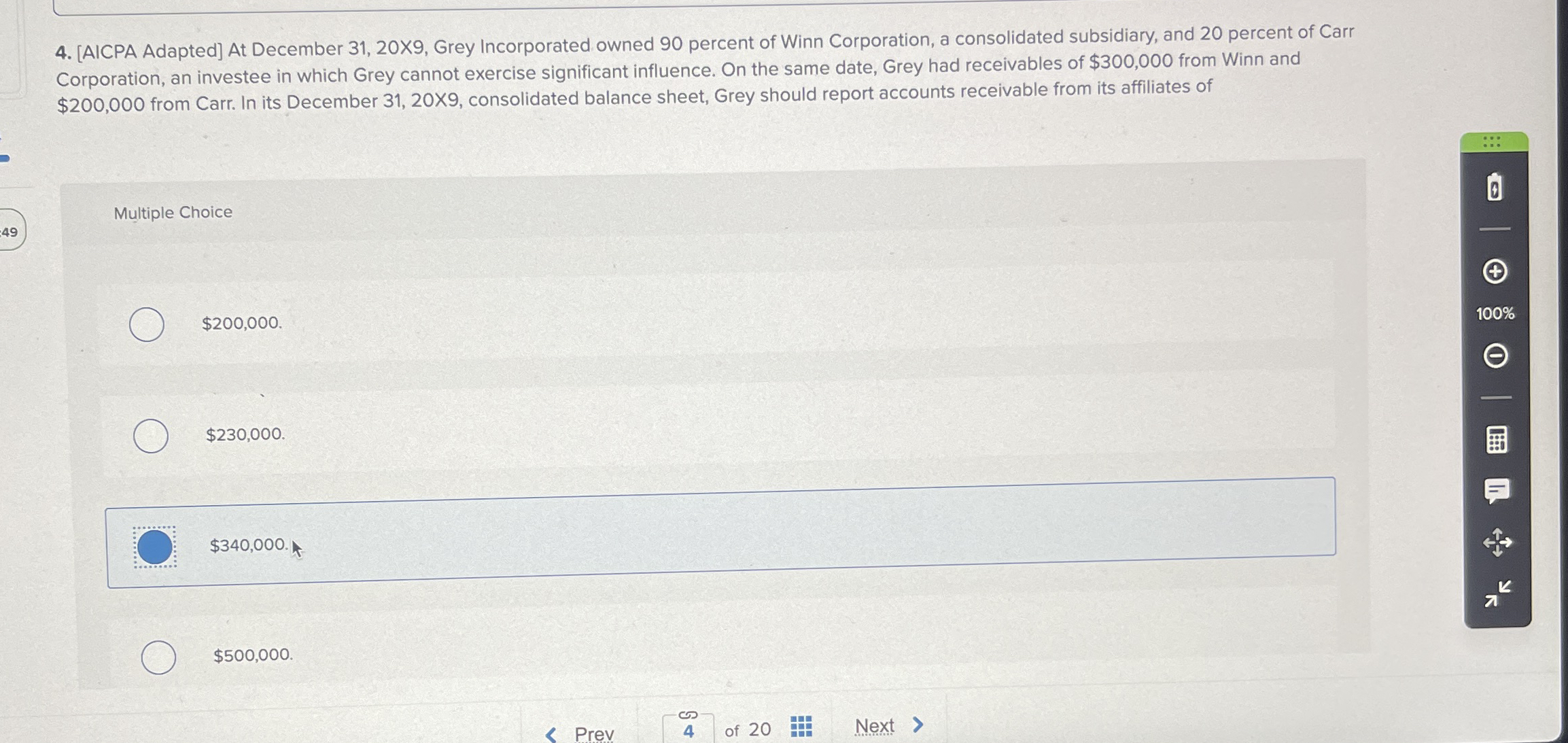  [AICPA Adapted] At December 31,20X9, Grey Incorporated owned 90 percent of