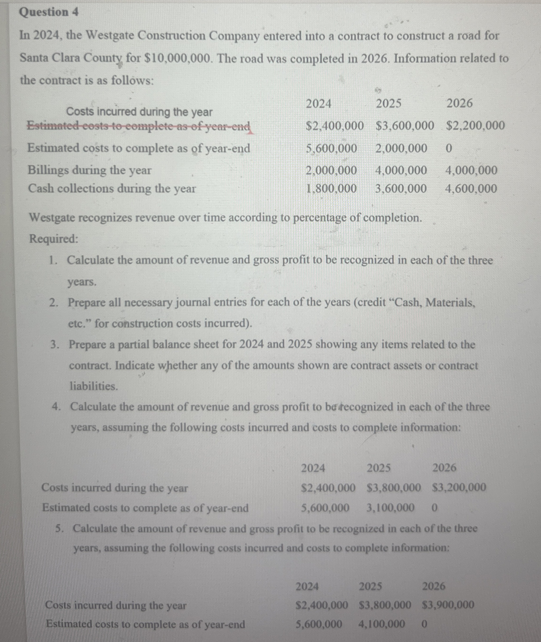  Question 4 In 2024, the Westgate Construction Company entered into a