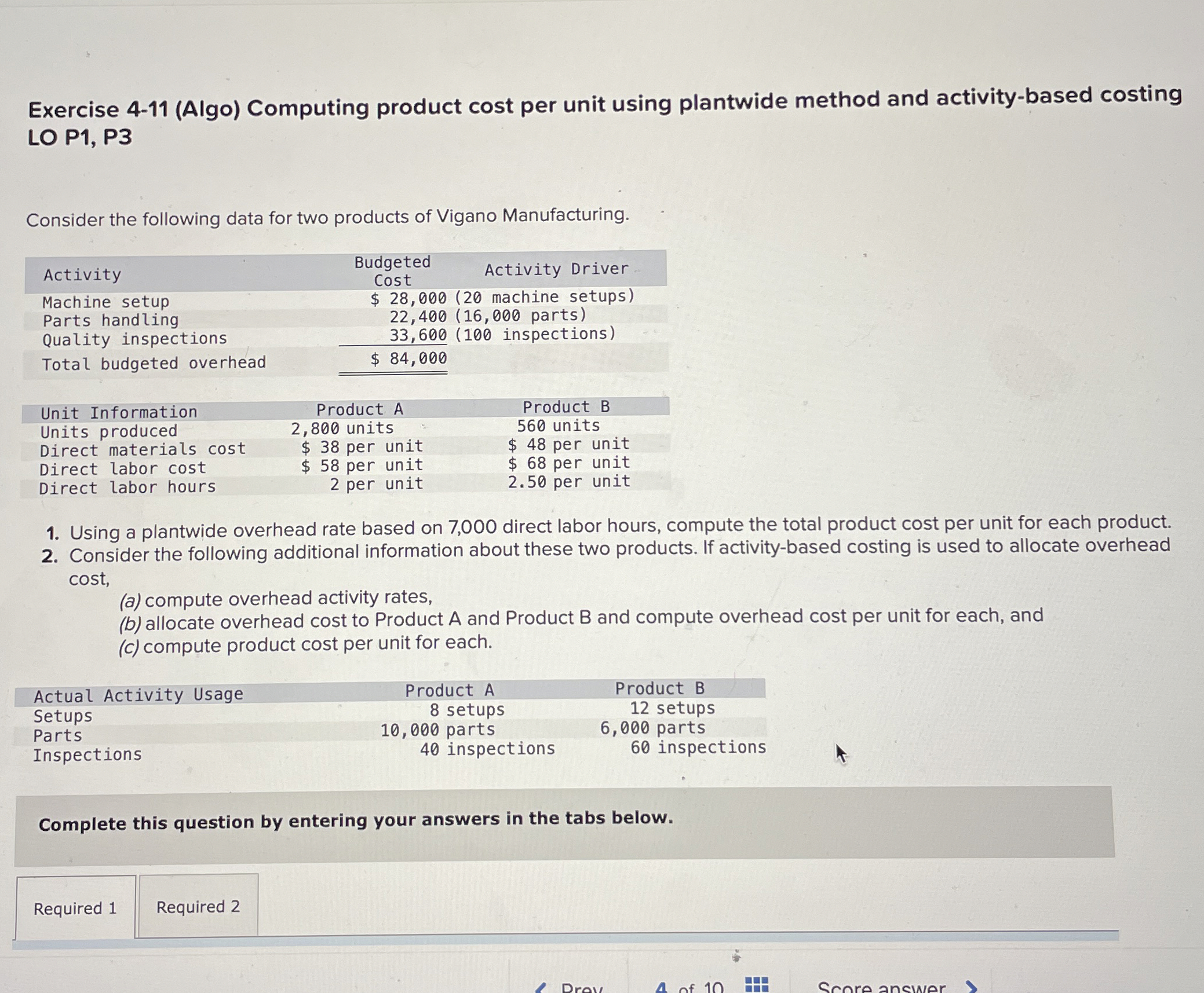  Exercise 4-11(Algo) Computing product cost per unit using plantwide method and