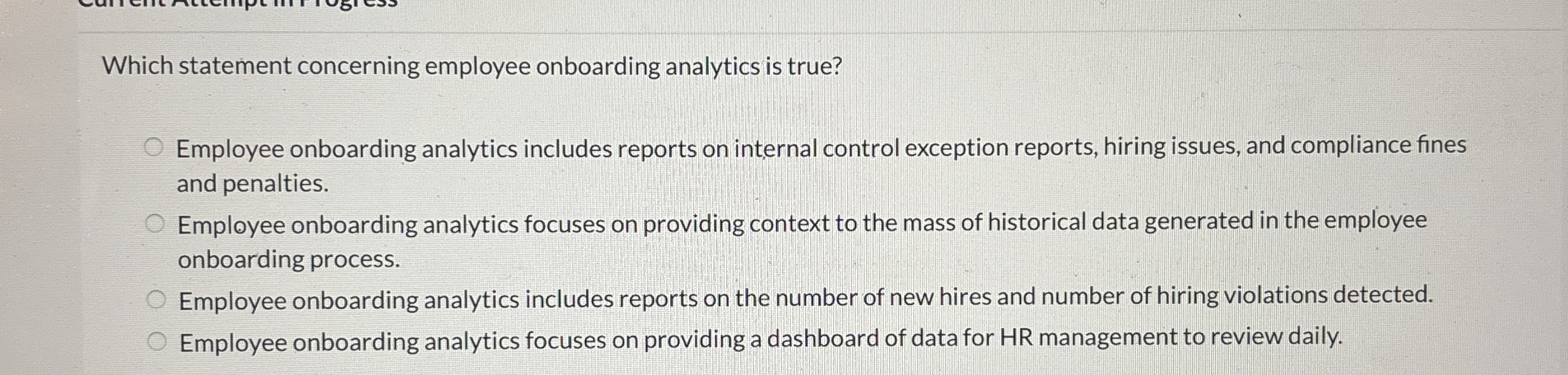  Current Attempt in Progress The human resources (HR) business function is