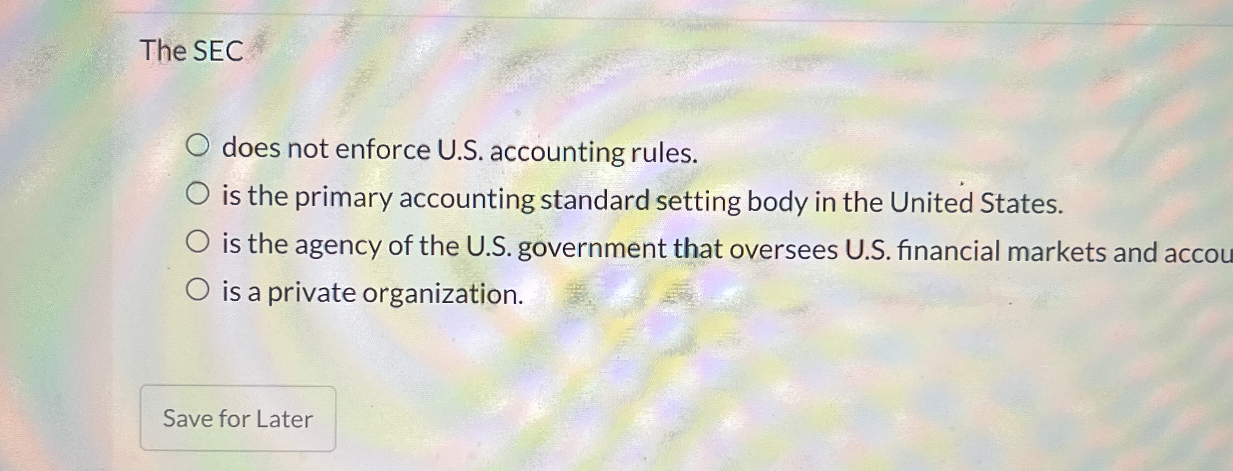  The SEC does not enforce U.S. accounting rules. is the primary