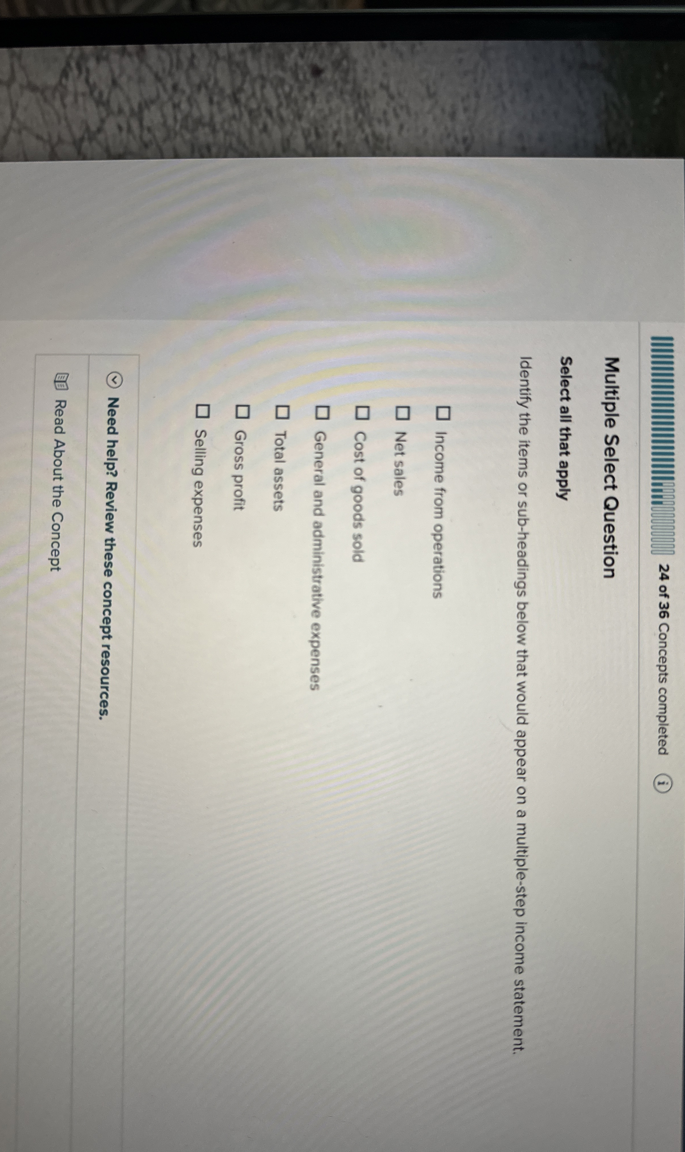  24 of 36 Concepts completed Multiple Select Question Select all that