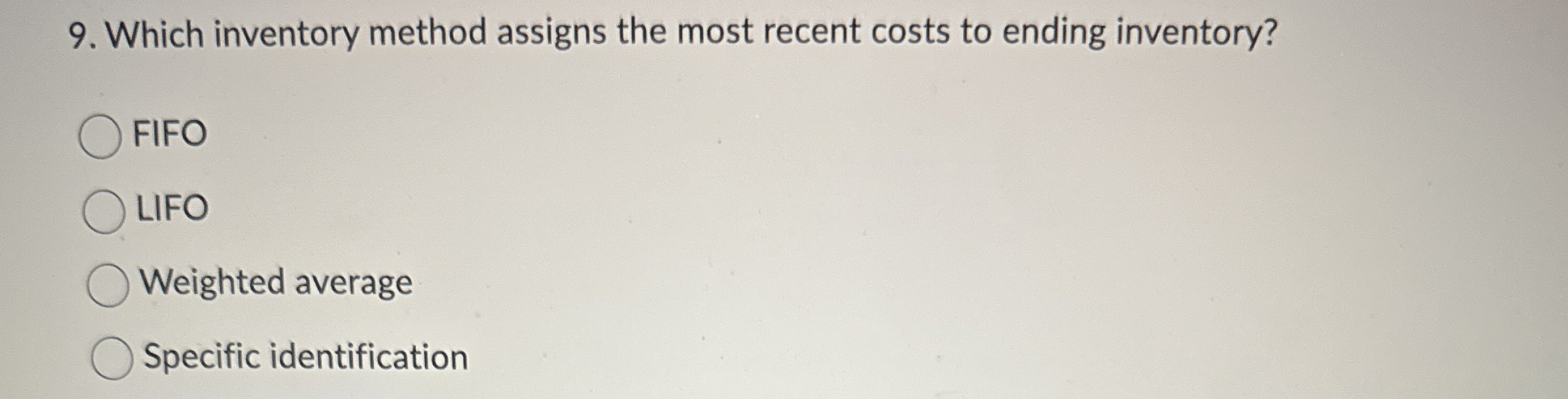  Which inventory method assigns the most recent costs to ending inventory?