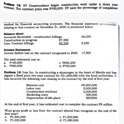  Problem 12: XY Constructions began construction work under a three year