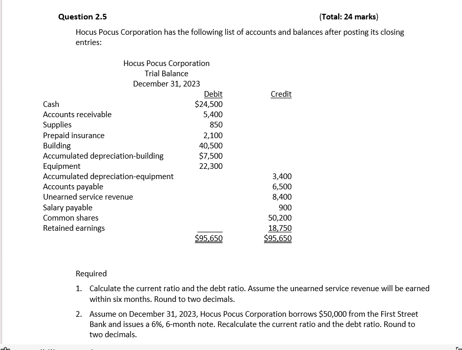  Question 2.5 (Total: 24 marks) Hocus Pocus Corporation has the following