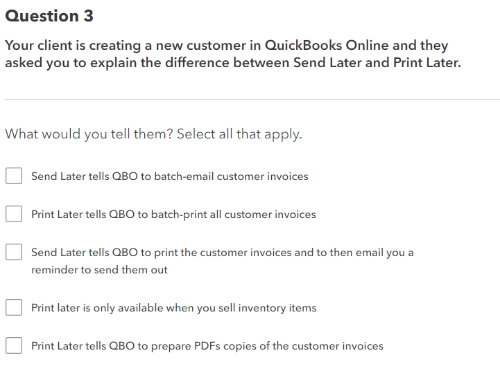  Question 3 Question 5 Your QuickBooks Online Essentials client wants to