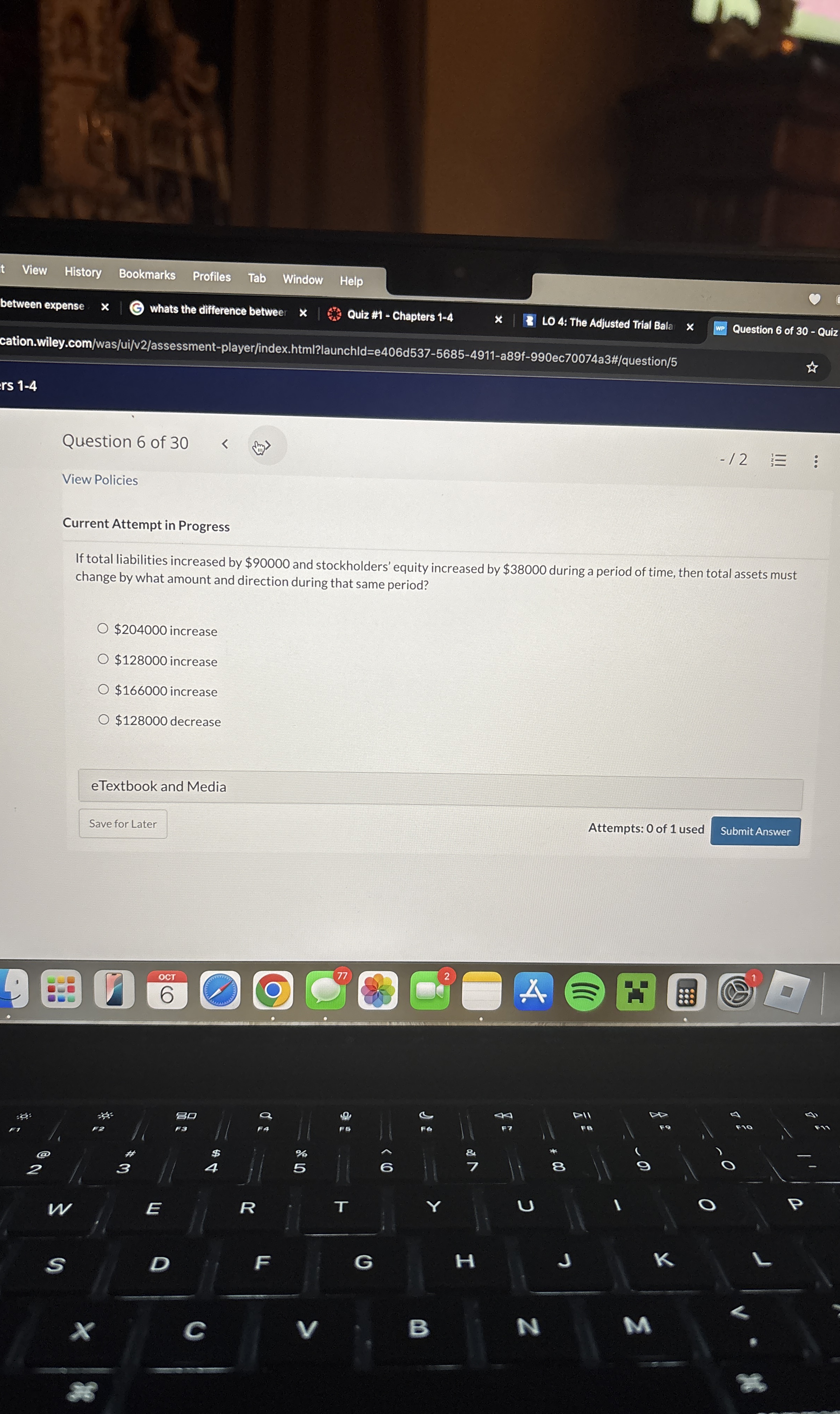  Current Attempt in Progress If total liabilities increased by $90000 and