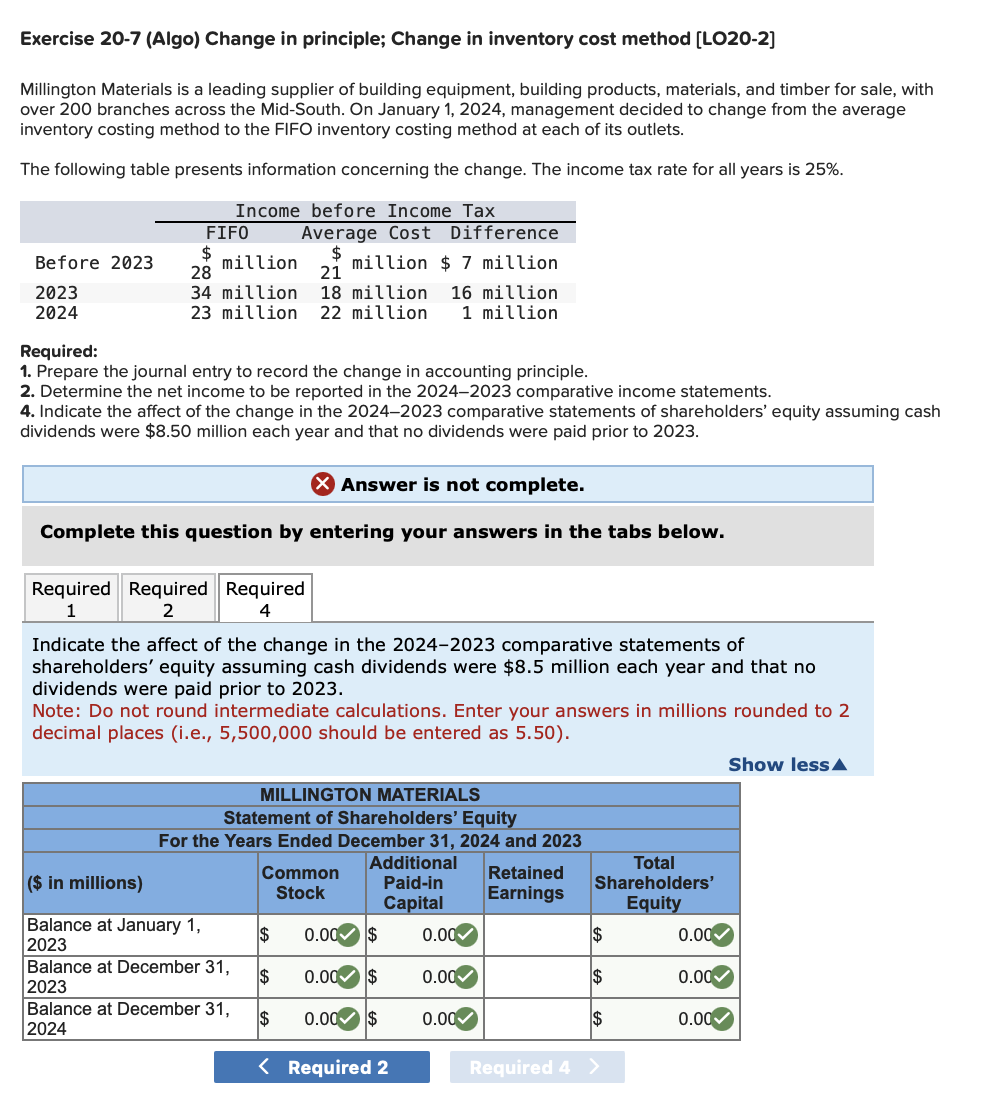  Exercise 20-7(Algo) Change in principle; Change in inventory cost method [LO20-2]