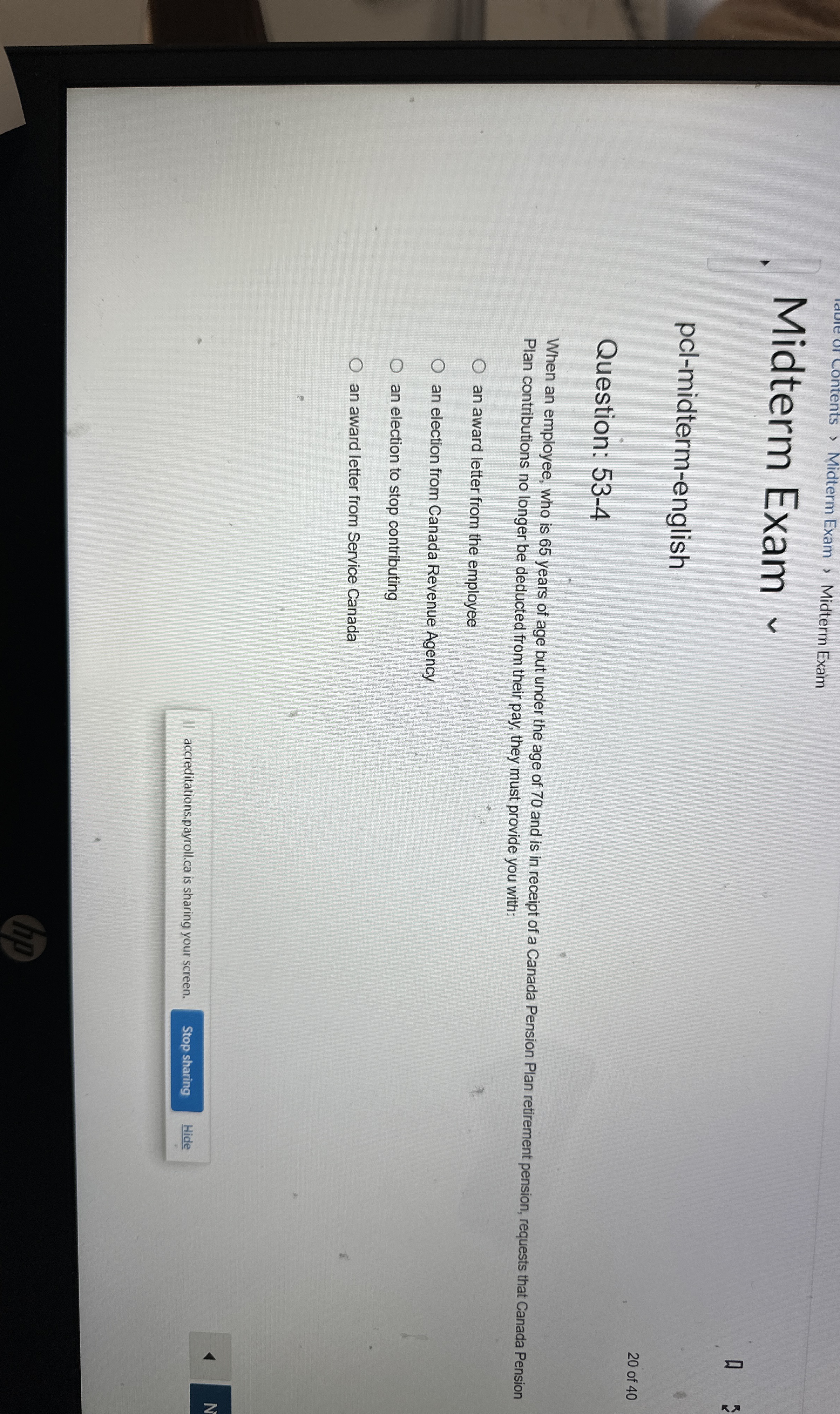  Midterm Exam pcl-midterm-english Question: 53-4 When an employee, who is 65
