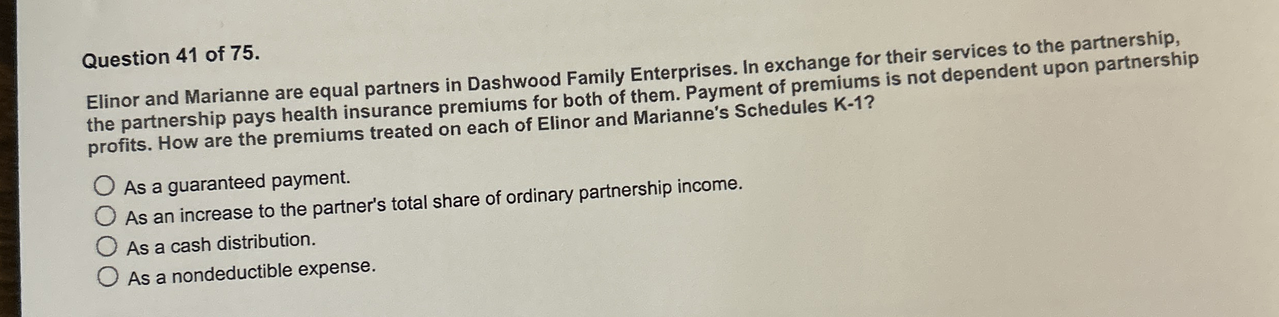  32000-21000Question 41 of 75. Elinor and Marianne are equal partners in