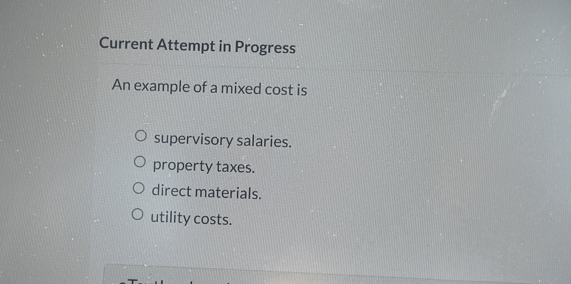  Current Attempt in Progress An example of a mixed cost is