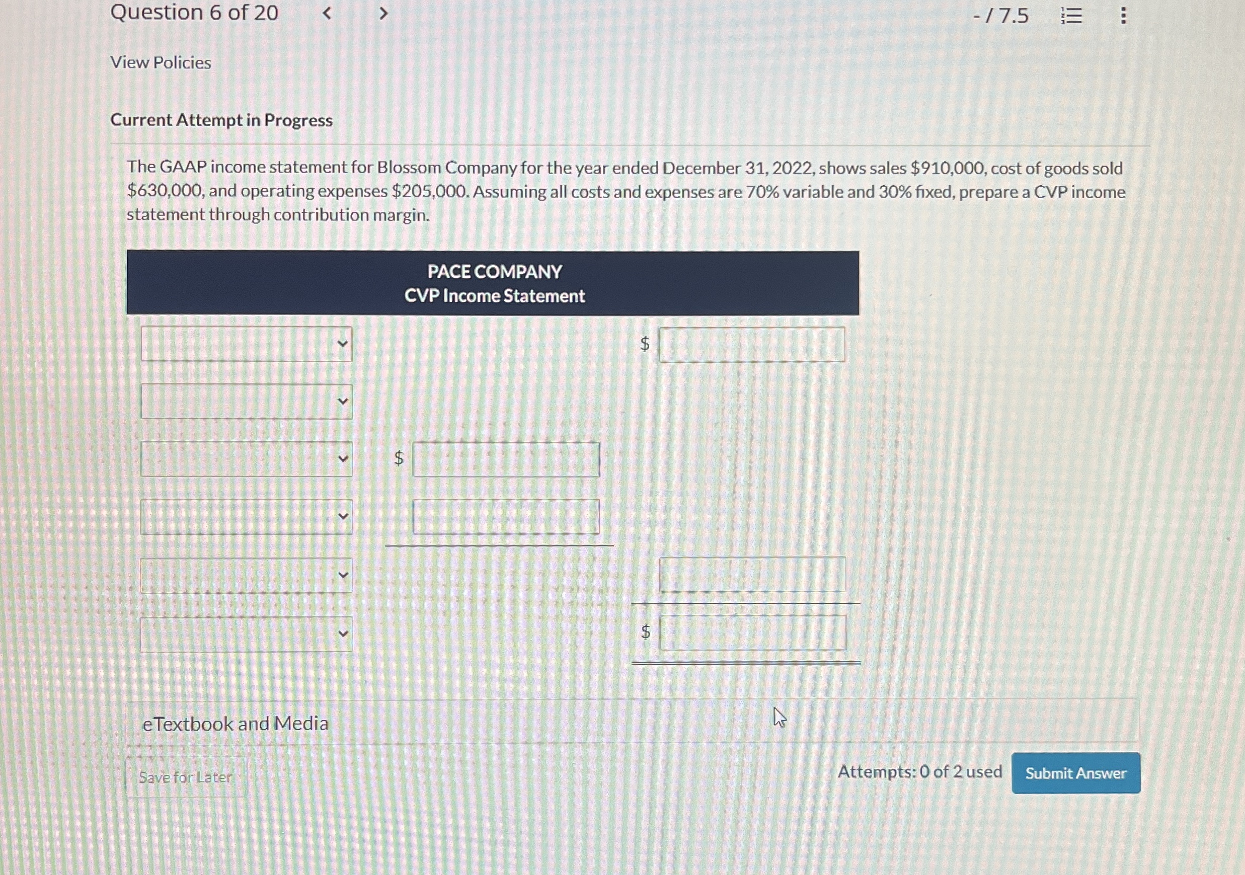  Current Attempt in Progress The GAAP income statement for Blossom Company