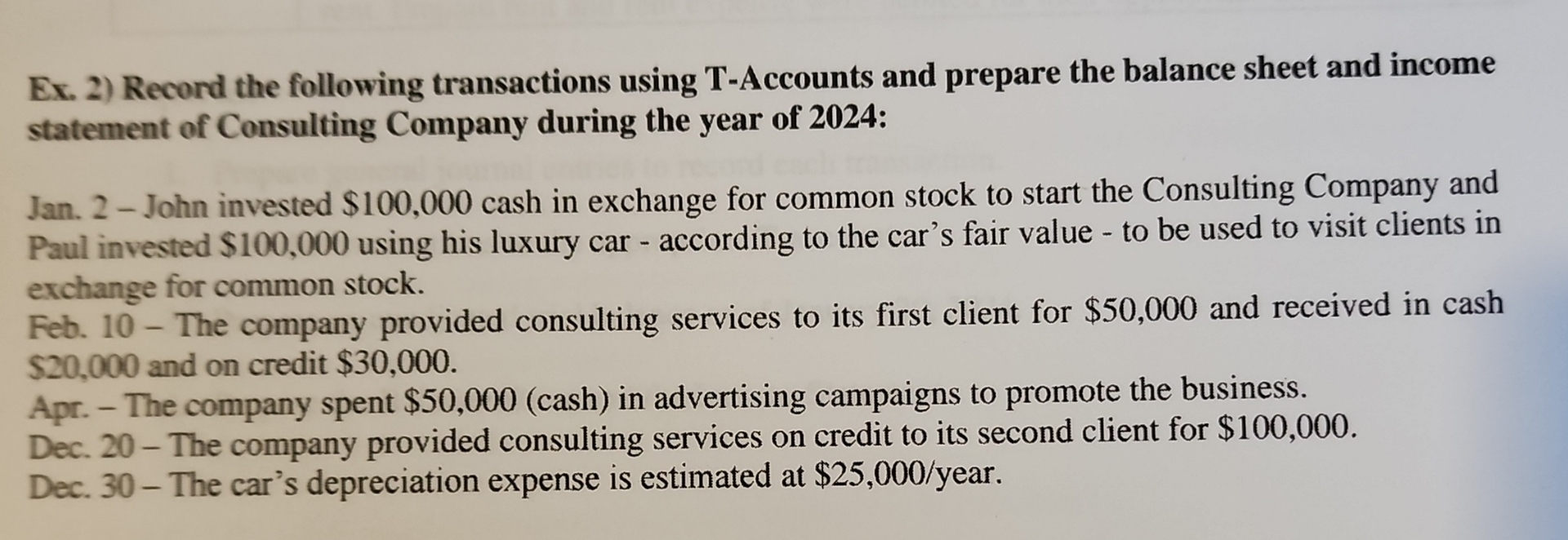  Ex.2) Record the following transactions using T-Accounts and prepare the balance