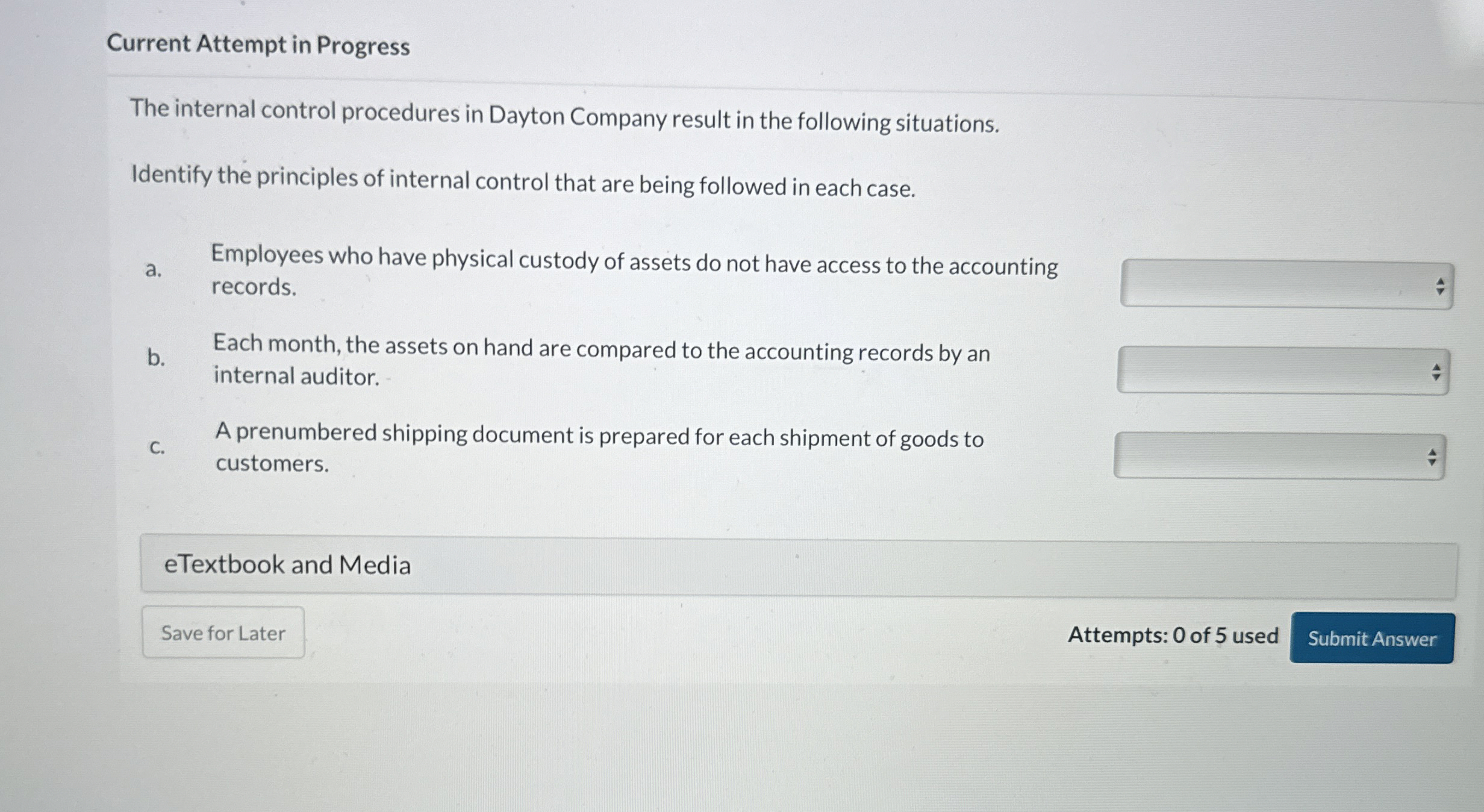  Current Attempt in Progress The internal control procedures in Dayton Company