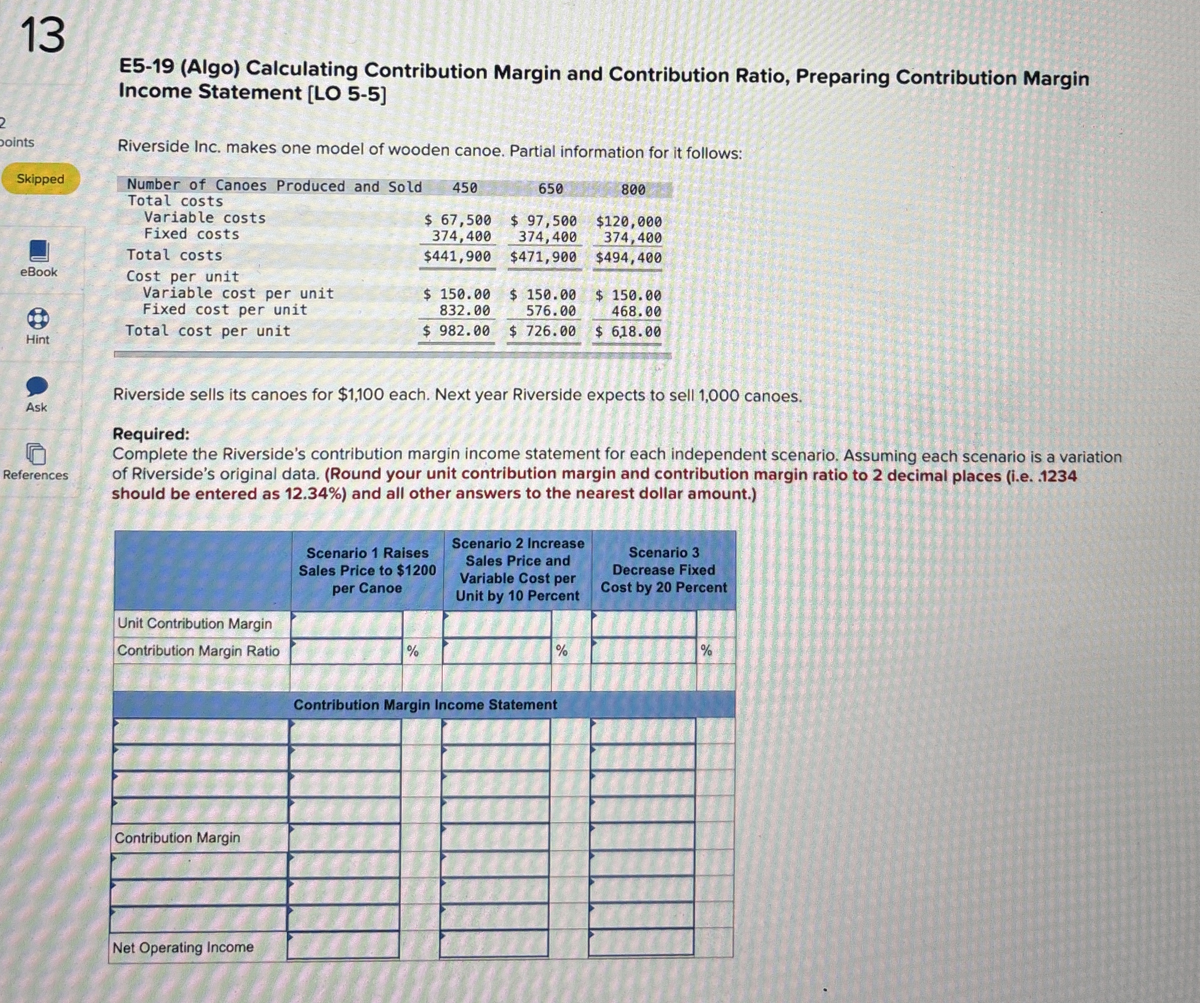  13 E5-19(Algo) Calculating Contribution Margin and Contribution Ratio, Preparing Contribution Margin