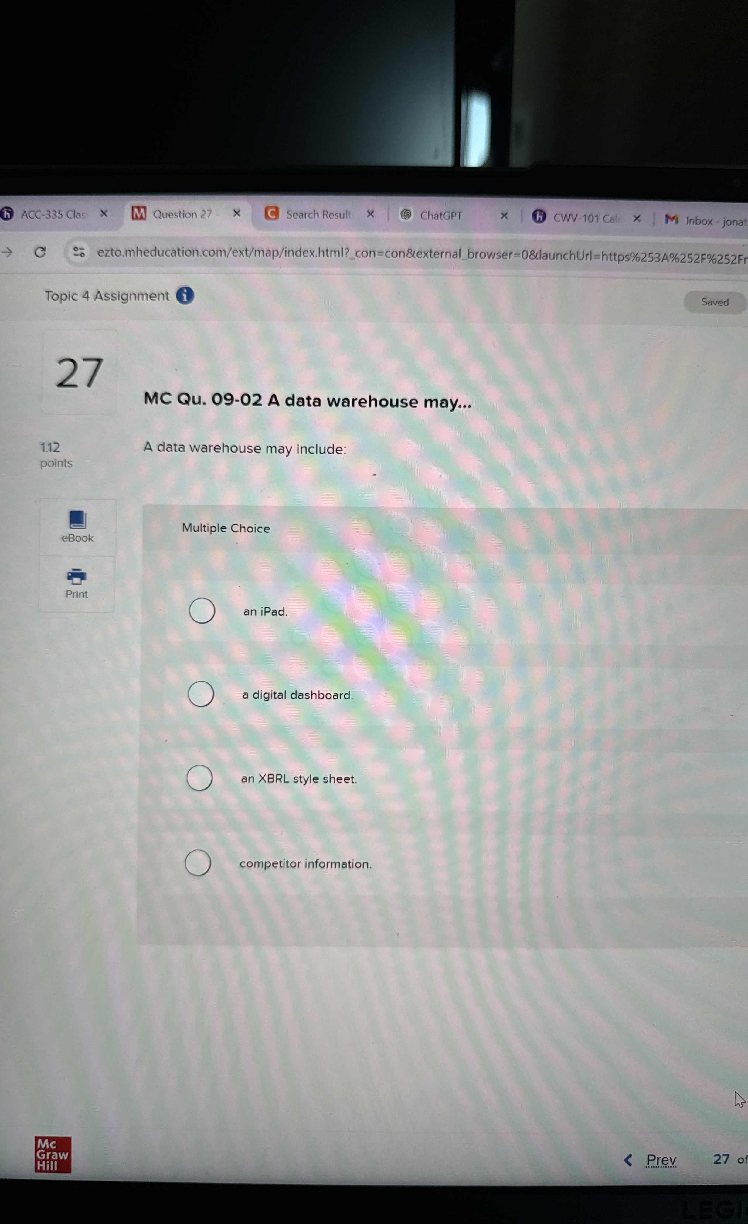  MC Qu.09-02 A data warehouse may... Multiple Choice an iPad. a