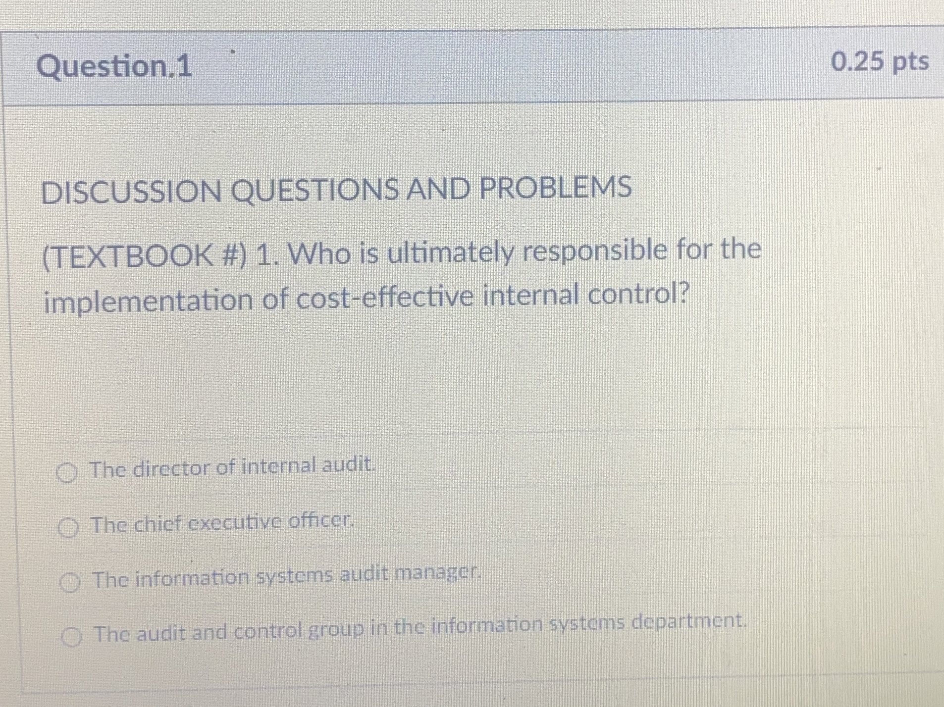  Question. 1 DISCUSSION QUESTIONS AND PROBLEMS (TEXTBOOK#)1. Who is ultimately responsible