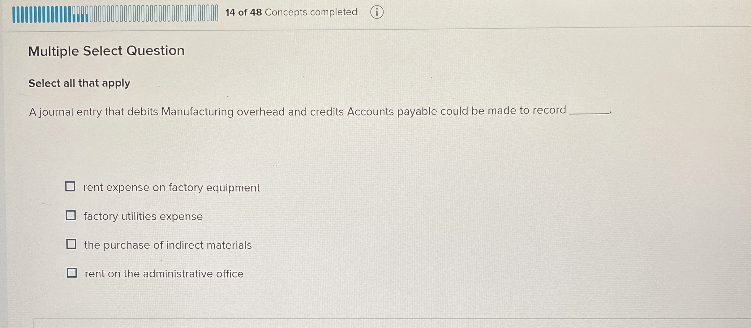  Multiple Select Question Select all that apply A journal entry that
