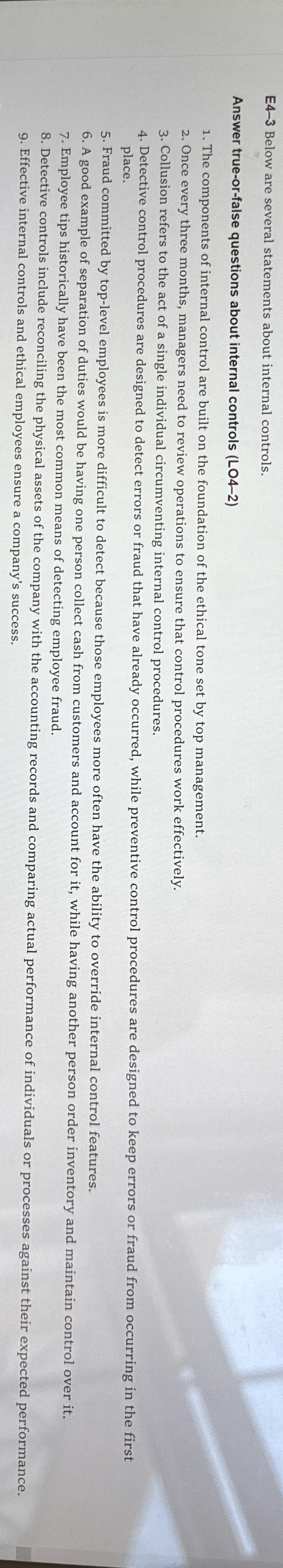  E4-3 Below are several statements about internal controls. Answer true-or-false questions