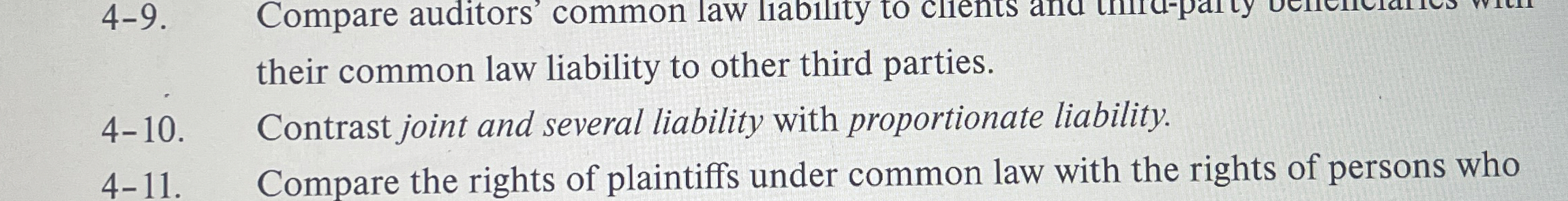  4-10. Contrast joint and several liability with proportionate liability. 