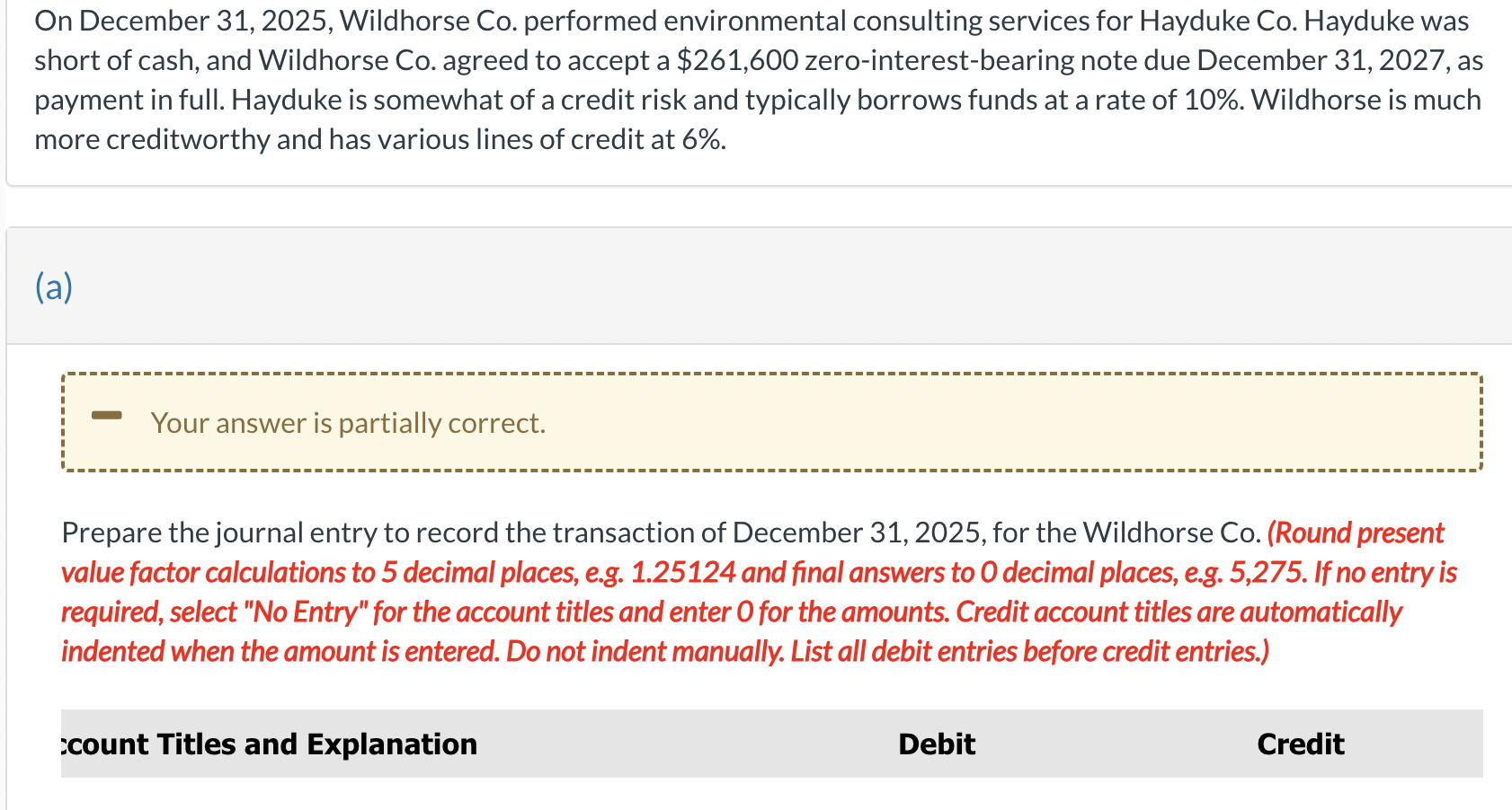  On December 31,2025, Wildhorse Co. performed environmental consulting services for Hayduke