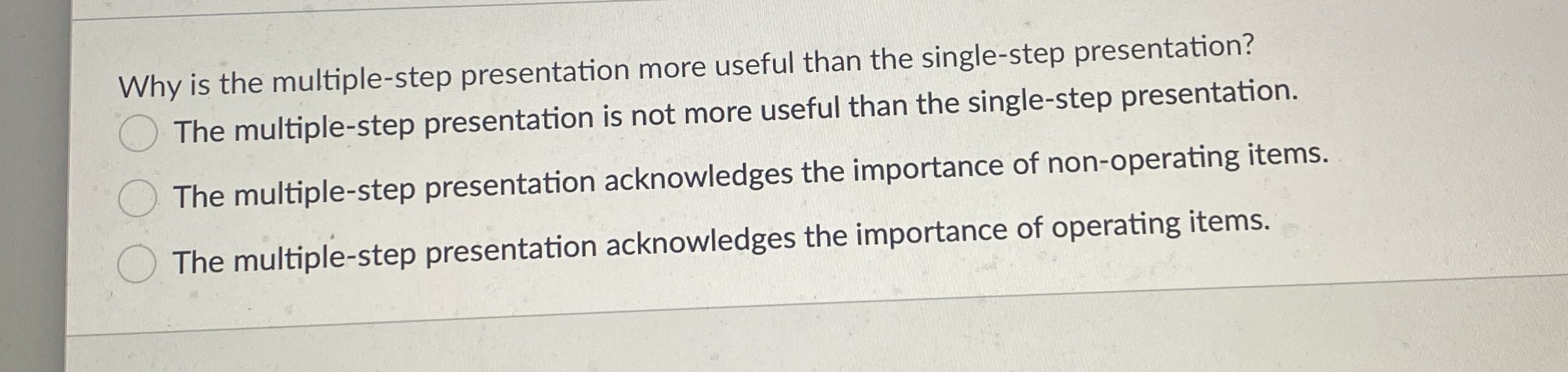  Why is the multiple-step presentation more useful than the single-step presentation?