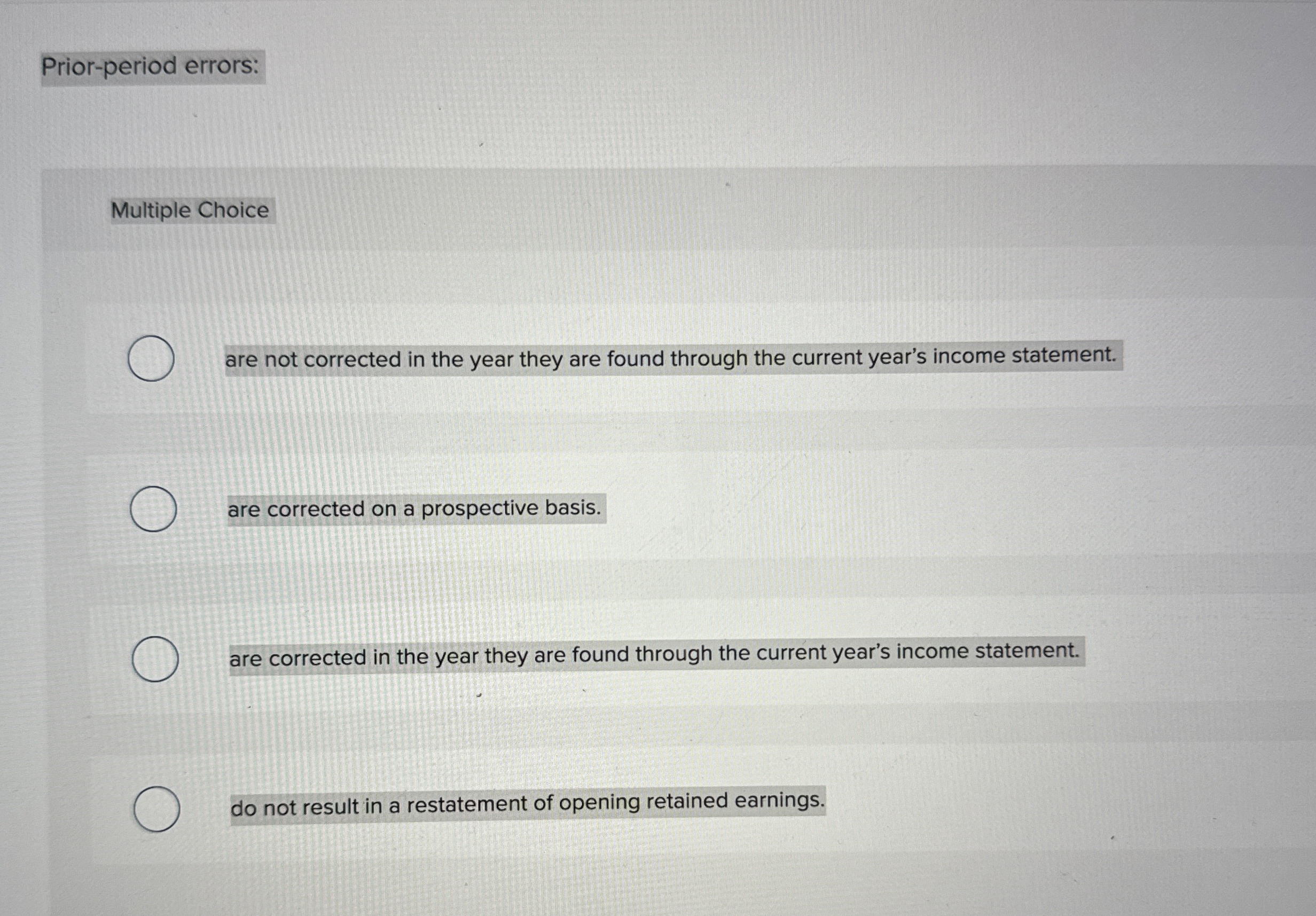  Prior-period errors: Multiple Choice are not corrected in the year they