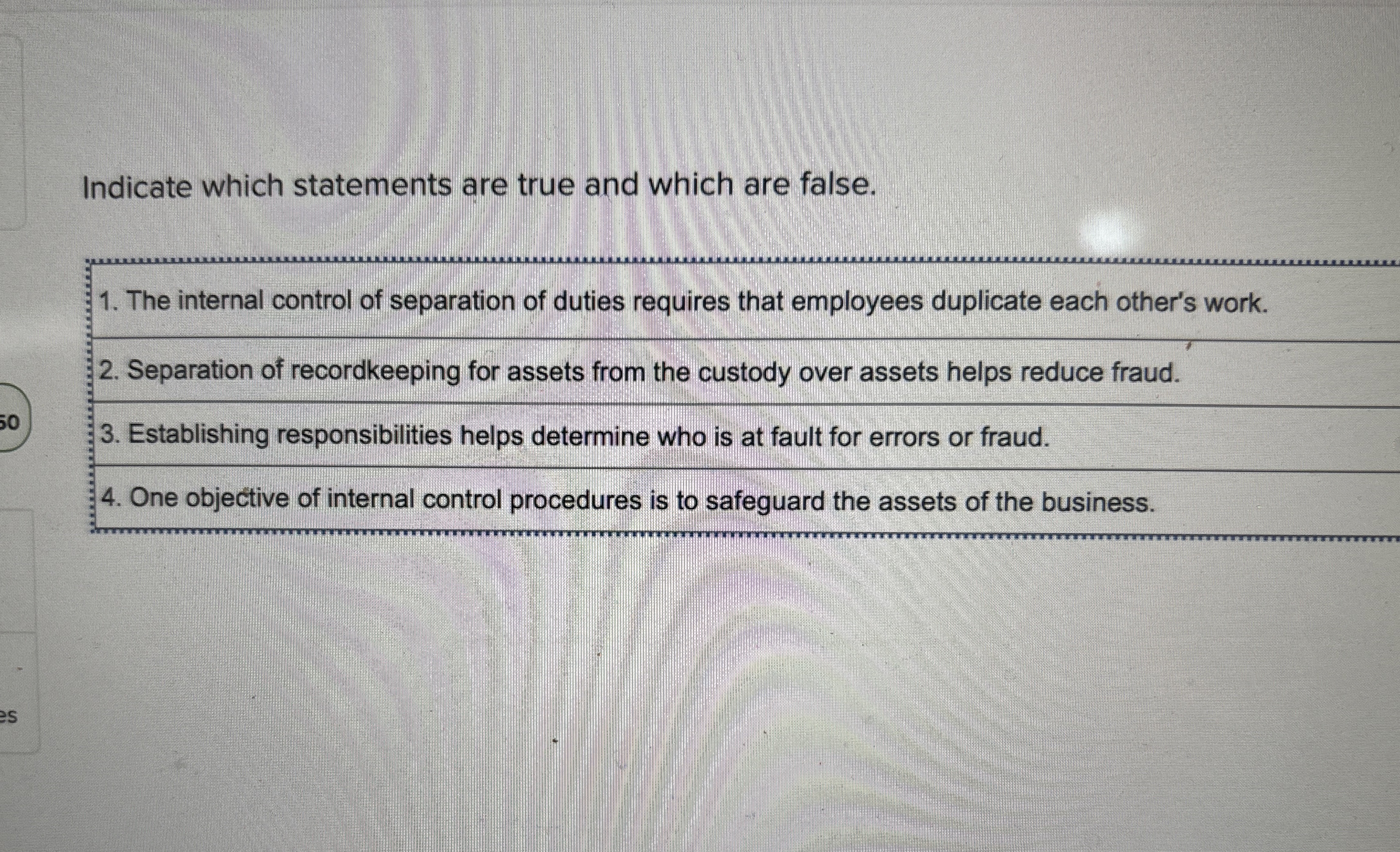  Indicate which statements are true and which are false. The internal