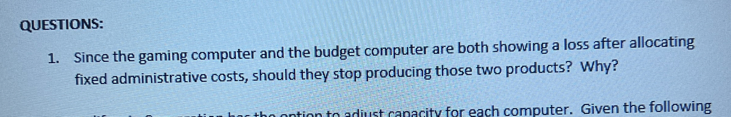  QUESTIONS: Since the gaming computer and the budget computer are both