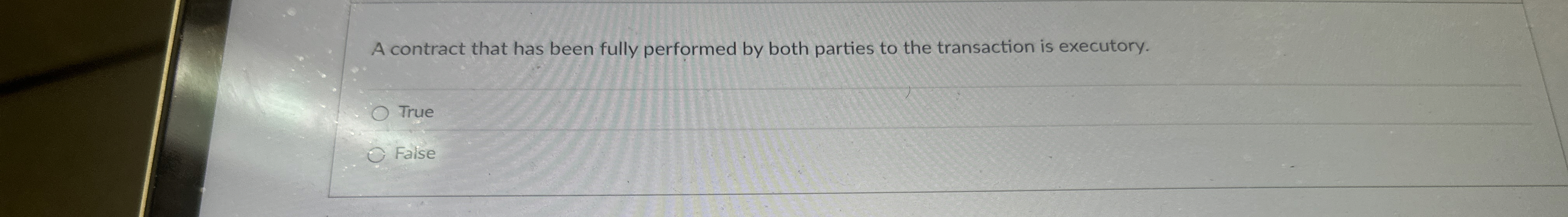  A contract that has been fully performed by both parties to