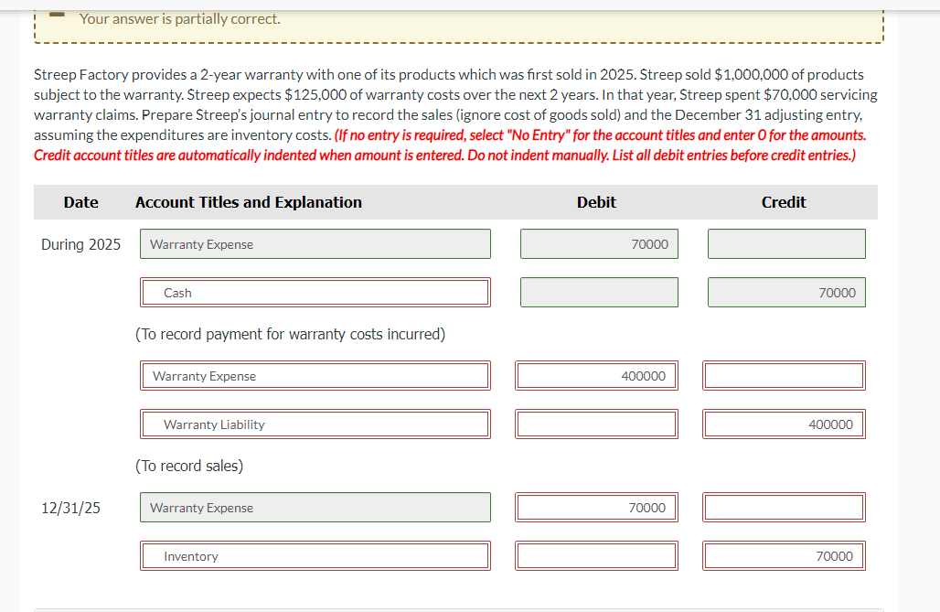  Your answer is partially correct. Streep Factory provides a 2-year warranty