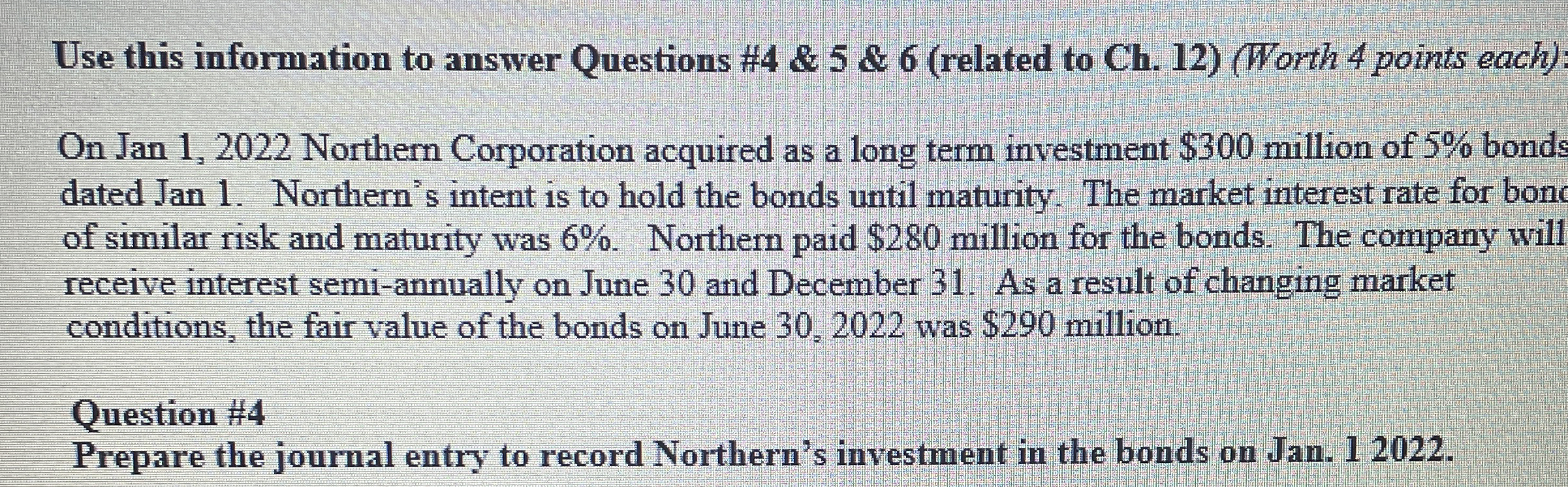  Use this information to answer Questions #4 & 5 & 6(related
