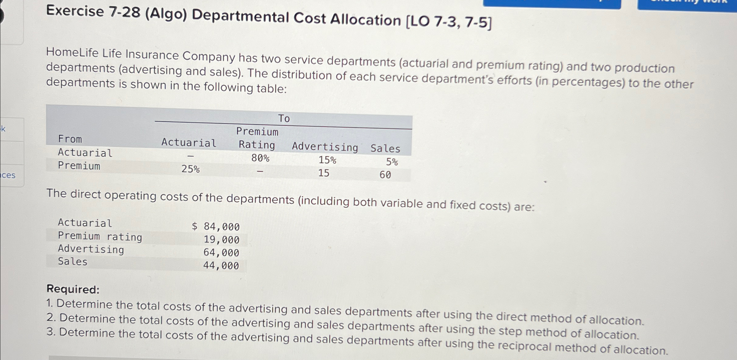  Exercise 7-28(Algo) Departmental Cost Allocation [LO 7-3,7-5] HomeLife Life Insurance Company