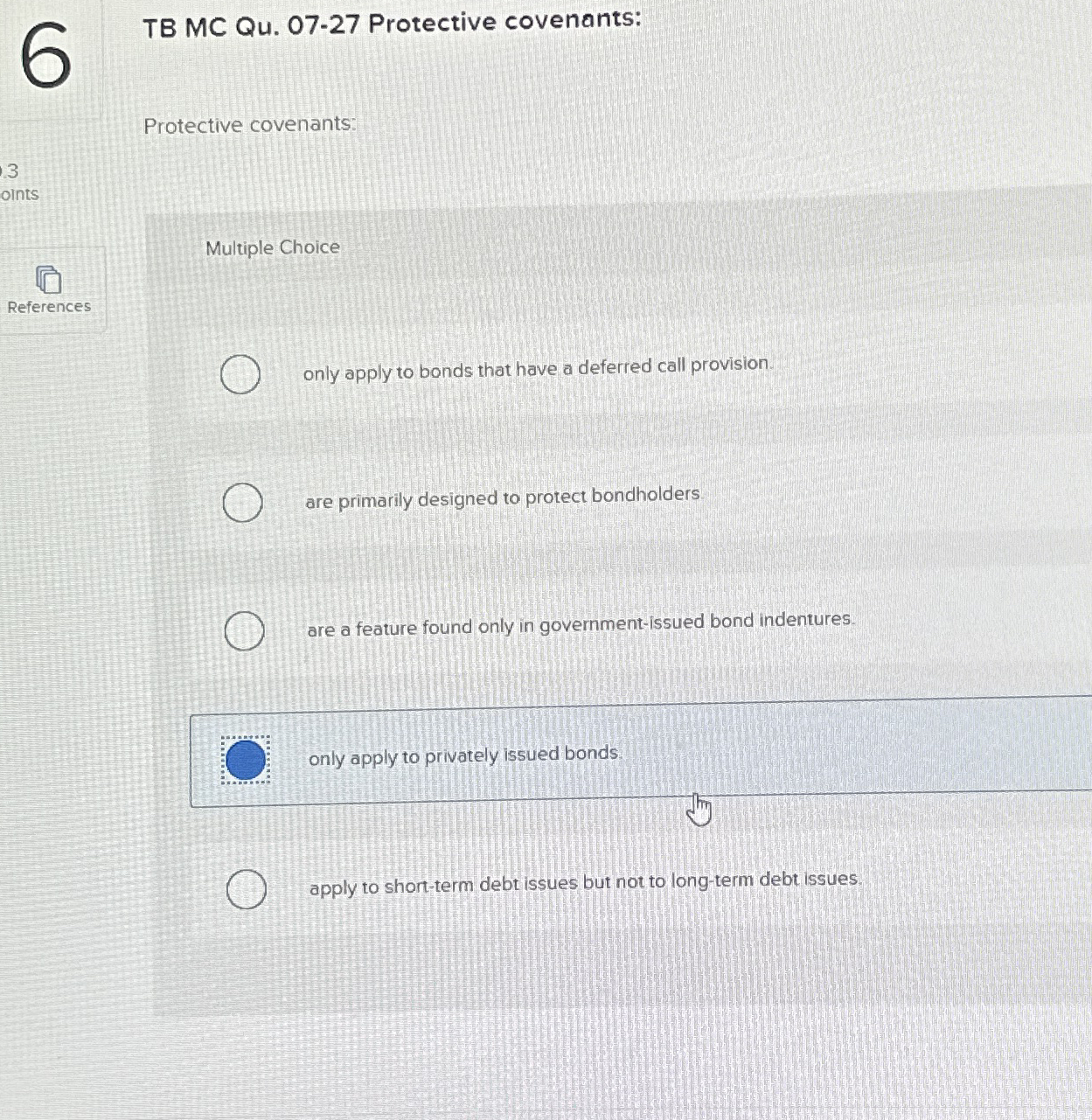  TB MC Qu.07-27 Protective covenants: Protective covenants: Multiple Choice only apply