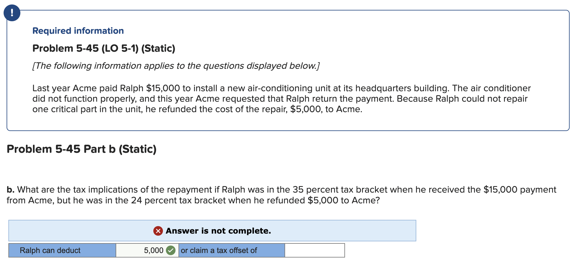  Problem 5-45 Part b (Static) b. What are the tax implications