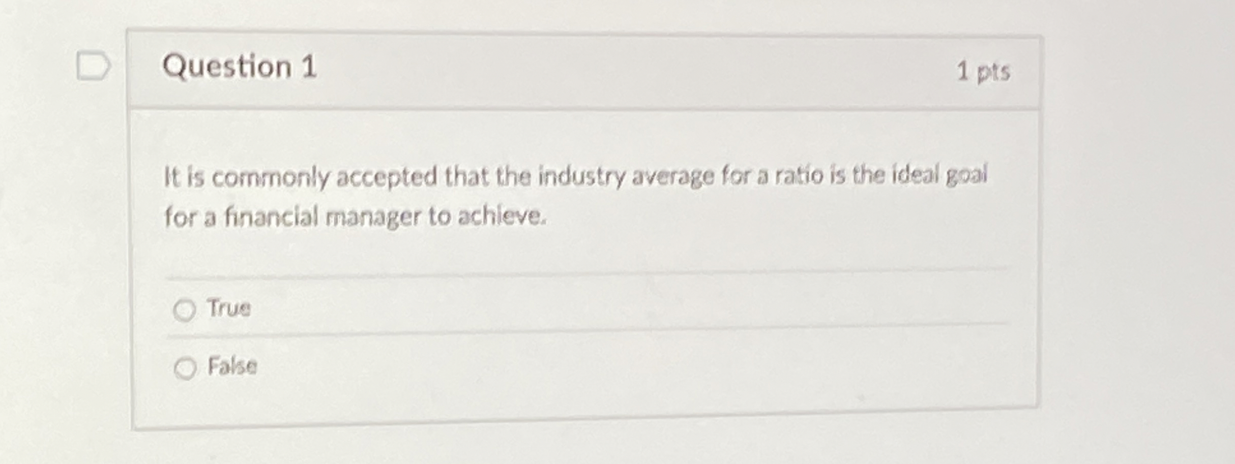 Question 1 It is commonly accepted that the industry average for
