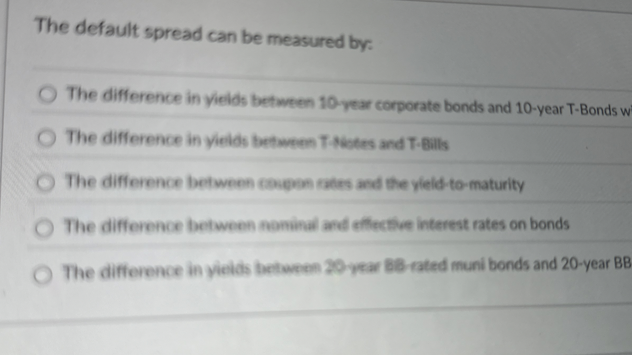  The default spread can be measured by: The difference in yields