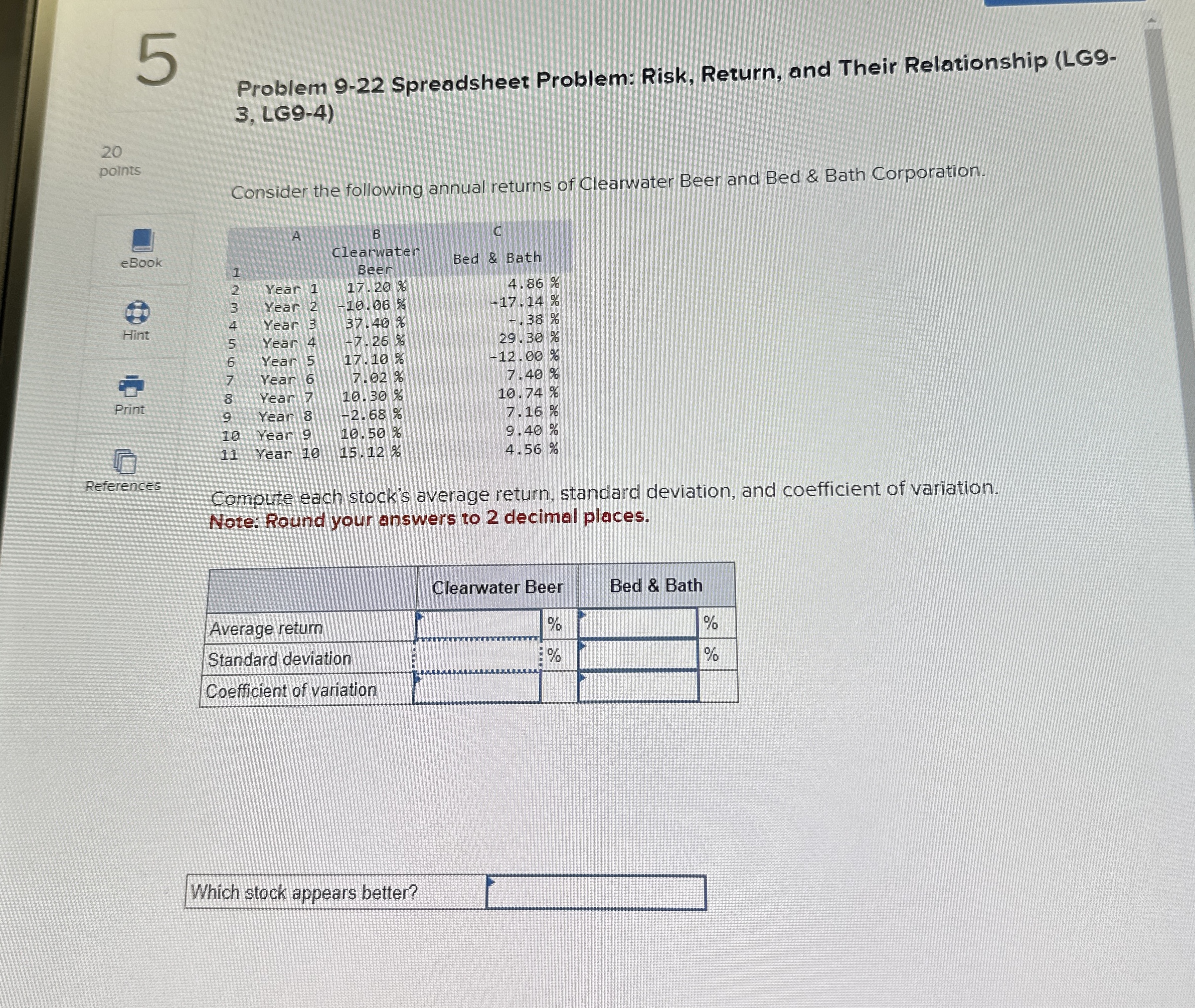  Problem 9-22 Spreadsheet Problem: Risk, Return, and Their Relationship (LG93, LG9-4)