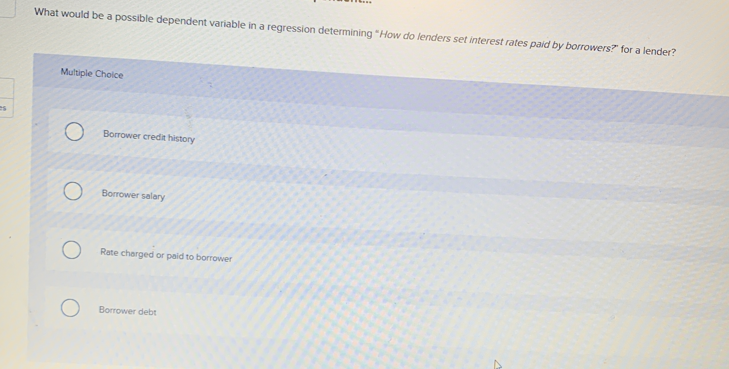  What would be a possible dependent variable in a regression determining