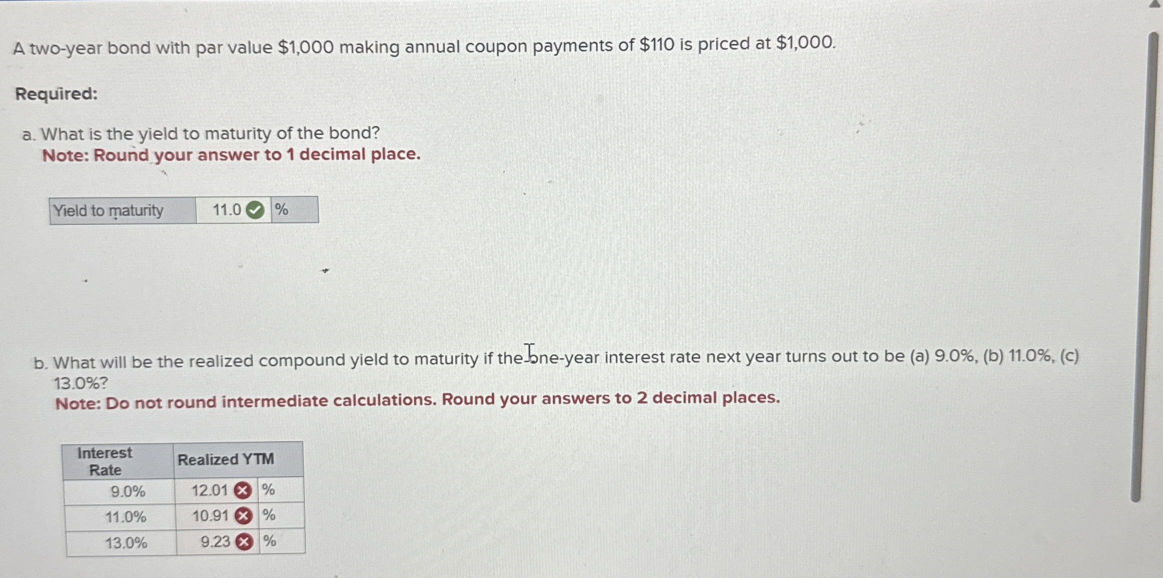  A two-year bond with par value $1,000 making annual coupon payments