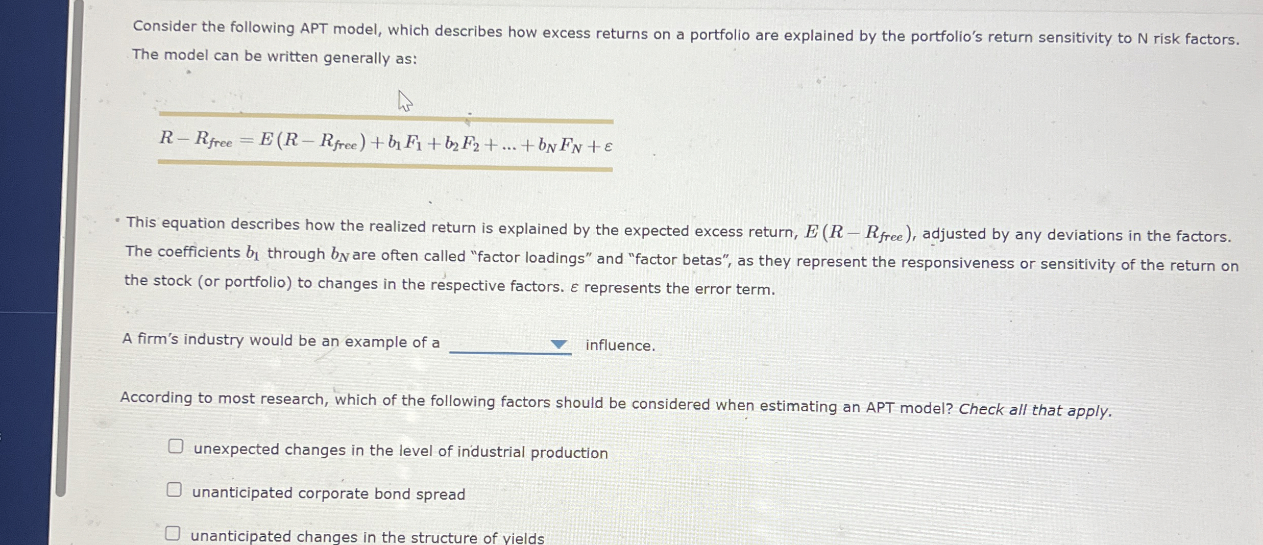  Consider the following APT model, which describes how excess returns on