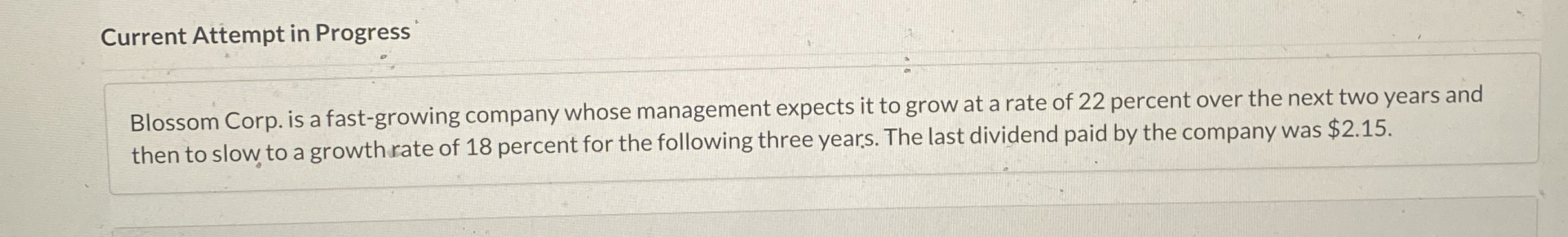  Current Attempt in Progress Blossom Corp. is a fast-growing company whose