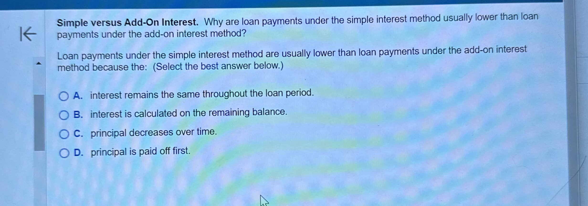  Simple versus Add-On Interest. Why are loan payments under the simple
