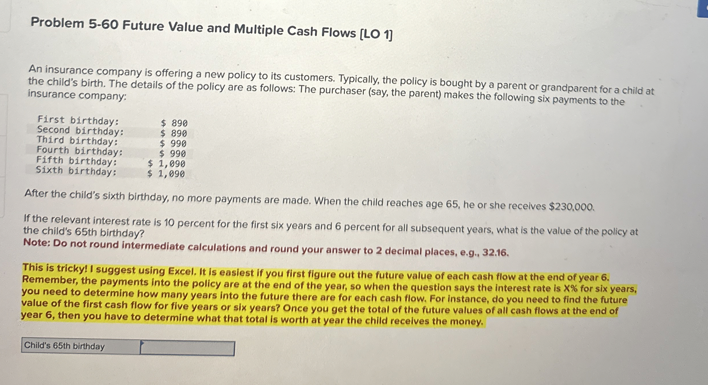  Problem 5-60 Future Value and Multiple Cash Flows [LO 1] An