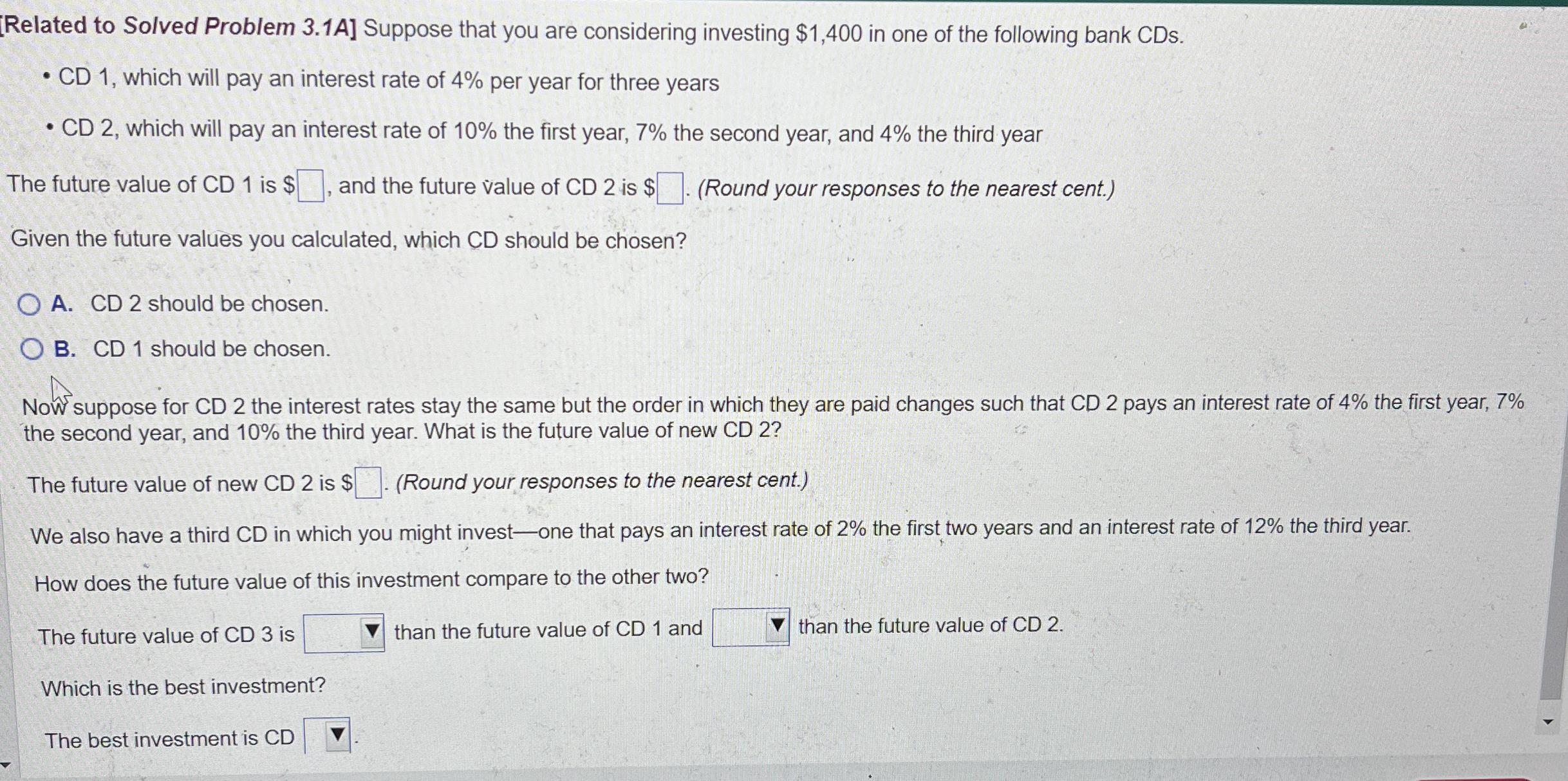  Related to Solved Problem 3.1A] Suppose that you are considering investing