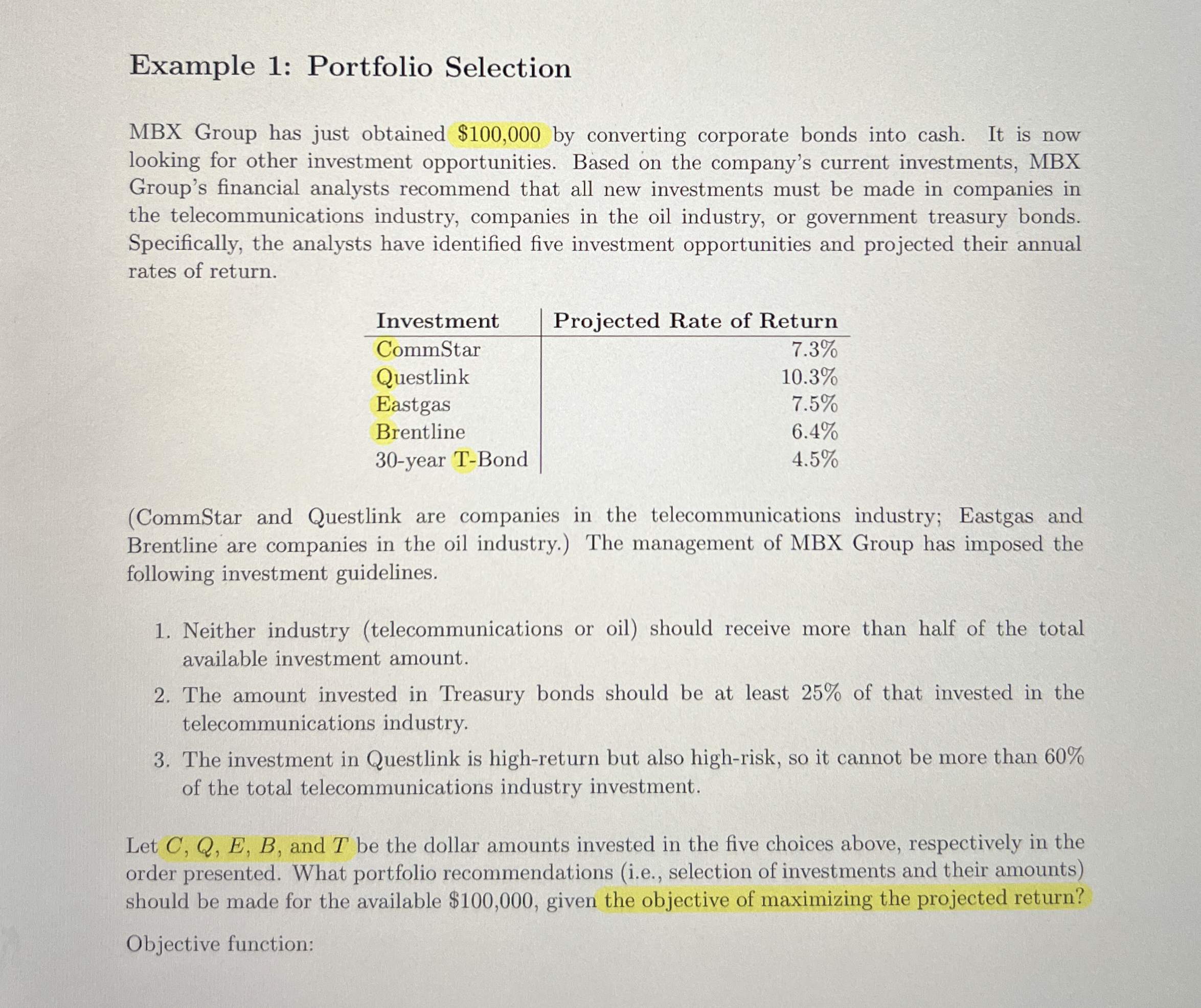  Example 1: Portfolio Selection MBX Group has just obtained $100,000 by