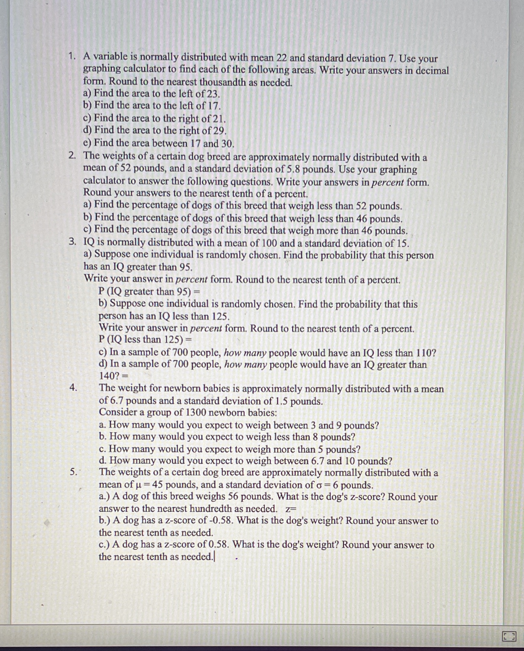 The normal distribution 1. A variable is normally distributed with mean 22